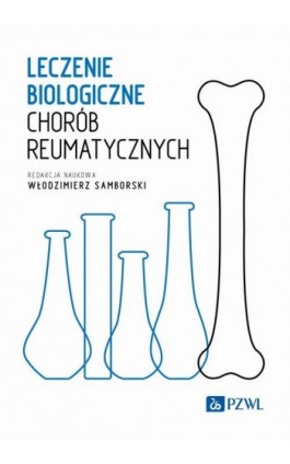 Leczenie biologiczne chorób reumatycznych - Ebook - 978-83-01-24124-7