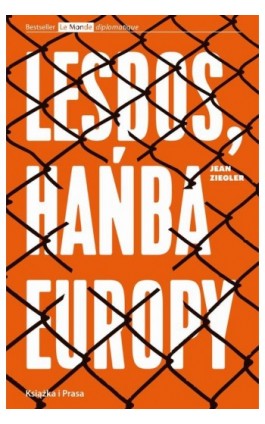 Lesbos, hańba Europy - Jean Ziegler - Ebook - 978-83-66615-98-4