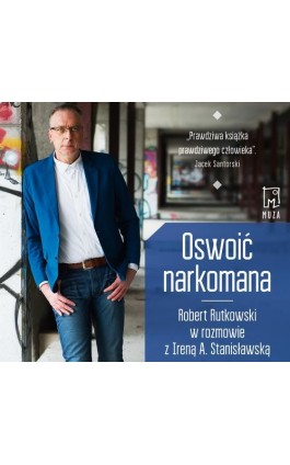 Oswoić narkomana - Irena Stanisławska - Audiobook - 978-83-287-1494-6
