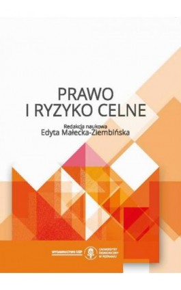 Prawo i ryzyko celne - Ebook - 978-83-8211-233-7