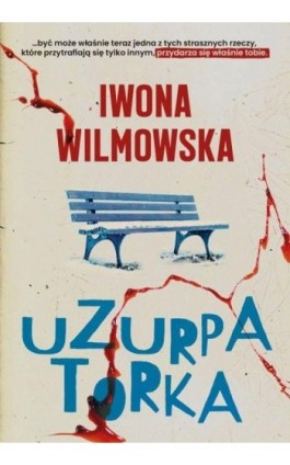 Uzurpatorka - Iwona Wilmowska - Ebook - 978-83-66451-27-8