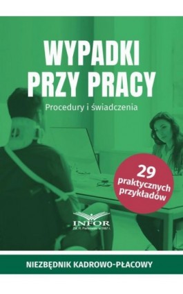 Wypadki przy pracy - Praca zbiorowa - Ebook - 978-83-8268-673-9