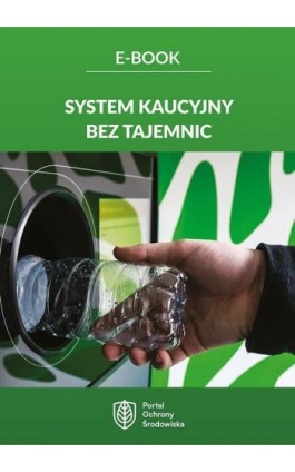System kaucyjny bez tajemnic - Praca zbiorowa - Ebook - 978-83-8344-860-2