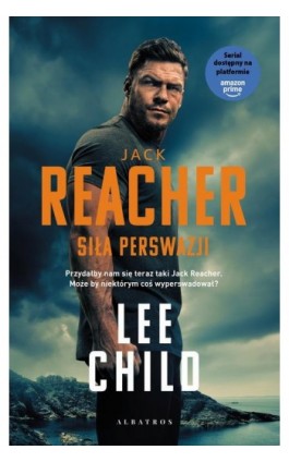 SIŁA PERSWAZJI - Lee Child - Ebook - 978-83-8361-600-1