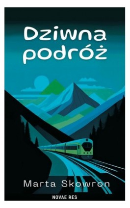 Dziwna podróż - Marta Skowron - Ebook - 978-83-8373-631-0