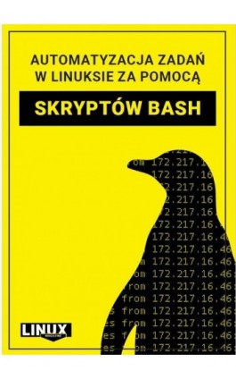 Automatyzacja zadań w Linuxie za pomocą skryptów Bash - Praca zbiorowa - Ebook - 978-83-8409-120-3