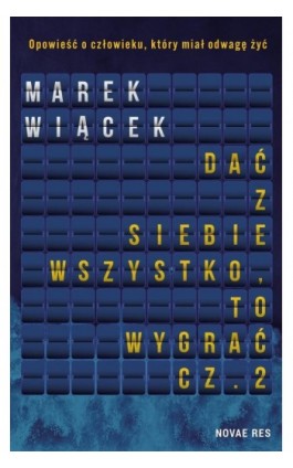 Dać z siebie wszystko, to wygrać. Część II - Marek Wiącek - Ebook - 978-83-8373-547-4