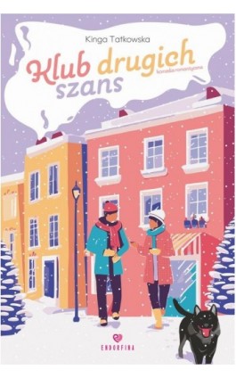 Klub Drugich Szans - Kinga Tatkowska - Ebook - 978-83-8231-613-1