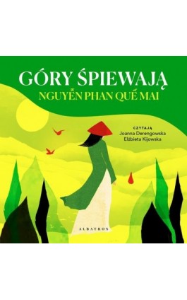 Gdy śpiewają góry - Nguyễn Phan Quế Mai - Audiobook - 978-83-8361-128-0