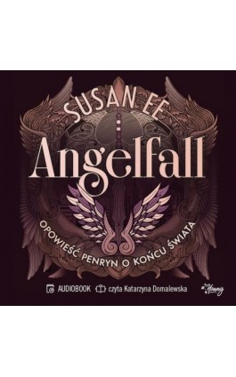Opowieść Penryn o końcu świata. Angelfall. Tom 1 - Susan Ee - Audiobook - 978-83-8417-042-7