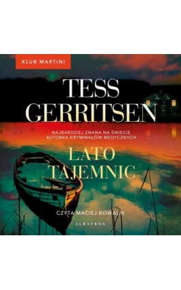 Lato tajemnic. Seria Klub Martini. Tom 2 - Tess Gerritsen - Audiobook - 978-83-8361-551-6
