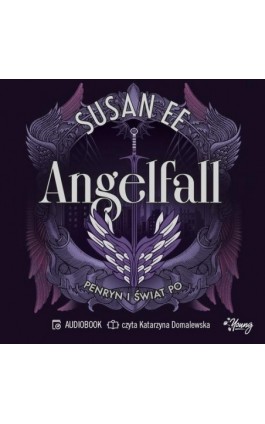 Penryn i świat po. Angelfall. Tom 2 - Susan Ee - Audiobook - 978-83-8417-043-4