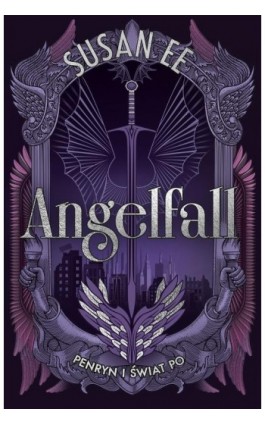 Penryn i świat po. Angelfall. Tom 2 - Susan Ee - Ebook - 978-83-8417-027-4