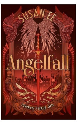 Penryn i kres dni. Angelfall. Tom 3 - Susan Ee - Ebook - 978-83-8417-028-1