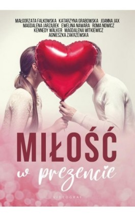 Miłość w prezencie - Małgorzata Falkowska - Ebook - 978-83-7835-932-6