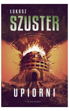Upiorni - Łukasz Szuster - Ebook - 978-83-8293-050-4