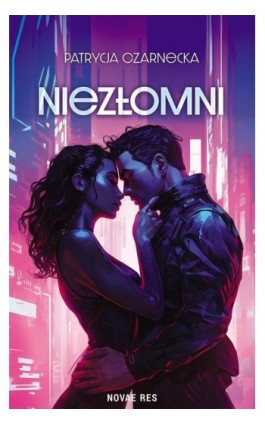 Niezłomni - Patrycja Czarnecka - Ebook - 978-83-8373-148-3