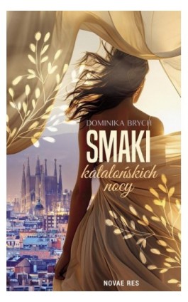 Smaki katalońskich nocy - Dominika Brych - Ebook - 978-83-8373-451-4