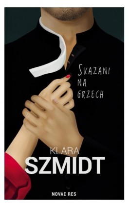 Skazani na grzech - Klara Szmidt - Ebook - 978-83-8373-658-7