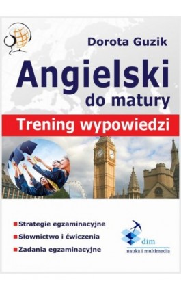 Angielski Matura ustna. Trening wypowiedzi - Dorota Guzik - Ebook - 978-83-8006-309-9