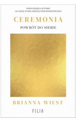 Ceremonia: Powrót do siebie - Brianna Wiest - Ebook - 978-83-8402-260-3