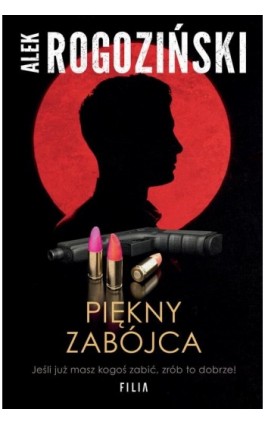 Piękny zabójca - Alek Rogoziński - Ebook - 978-83-8402-261-0