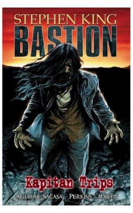 Kapitan Trips. Bastion. Tom 1 - Stephen King - Ebook - 978-83-8361-688-9