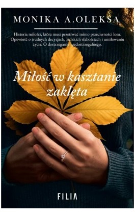 Miłość w kasztanie zaklęta - Monika A. Oleksa - Ebook - 978-83-8402-262-7