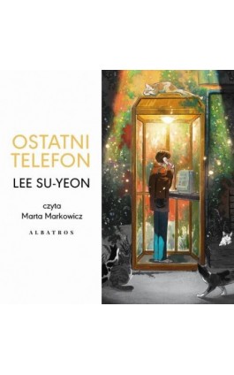 OSTATNI TELEFON - Lee Su-Yeon - Audiobook - 978-83-8361-590-5