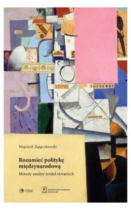 Rozumieć politykę międzynarodową - Wojciech Zajączkowski - Ebook - 978-83-68091-43-4