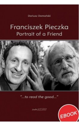 Franciszek Pieczka. Portrait of a Friend - Dariusz Domański - Ebook - 9788368489002