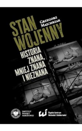 Stan wojenny. Historia znana, mniej znana i nieznana - Grzegorz Majchrzak - Ebook - 978-83-8376-333-0