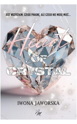 Heart of Crystal Miłość w Alpach. Johan - Iwona Jaworska - Ebook - 978-83-681-4729-2