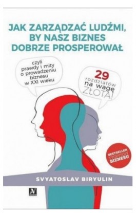 Jak zarządzać ludźmi, by nasz biznes dobrze prosperował - Svyatoslav Biryulin - Ebook - 978-83-65554-57-4