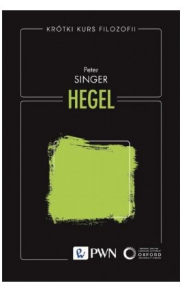 Krótki kurs filozofii Hegel - Peter Singer - Ebook - 978-83-01-23663-2