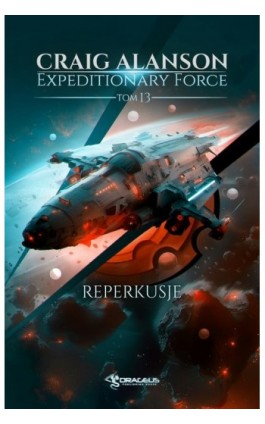 Expeditionary Force. Tom 13. Reperkusje - Craig Alanson - Ebook - 978-83-68102-34-5