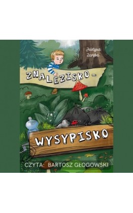 Znalezisko – wysypisko - Justyna Zaręba - Audiobook - 978-83-62238-78-1