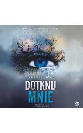 Dotknij mnie - Tahereh Mafi - Audiobook - 9788368479607