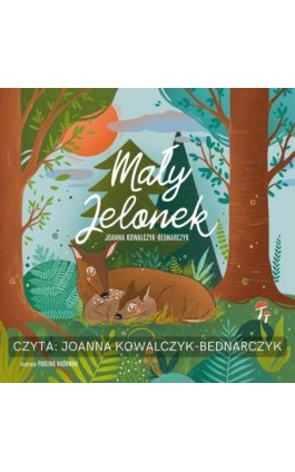 Mały Jelonek - Joanna Kowalczyk-Bednarczyk - Audiobook - 978-83-62238-68-2