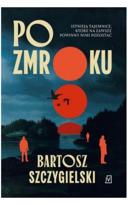 Po zmroku - Bartosz Szczygielski - Ebook - 9788368370089
