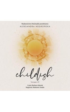Childish - Aleksandra Negrońska - Audiobook - 978-83-8418-060-0