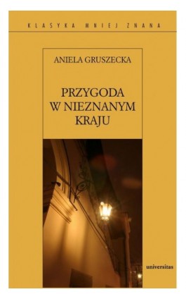 Przygoda w nieznanym kraju - Aniela Gruszecka - Ebook - 978-83-242-1173-9