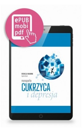 Cukrzyca i depresja pod redakcją Agaty Szulc - Agata Szulc - Ebook - 978-83-67696-71-5