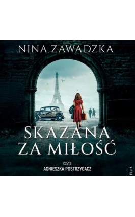 Skazana za miłość - Nina Zawadzka - Audiobook - 978-83-8402-181-1