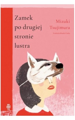 Zamek po drugiej stronie lustra - Mizuki Tsujimura - Ebook - 9788367974370