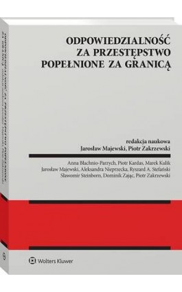 Odpowiedzialność za przestępstwo popełnione za granicą - Piotr Zakrzewski - Ebook - 978-83-8390-615-7