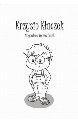 Krzysio Kłaczek - Magdalena Burek - Ebook - 978-83-8011-436-4