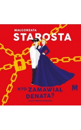 Kto zamawiał denata? - Małgorzata Starosta - Audiobook - 978-83-68371-29-1
