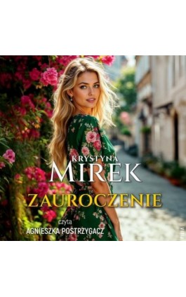 Zauroczenie - Krystyna Mirek - Audiobook - 978-83-8402-308-2