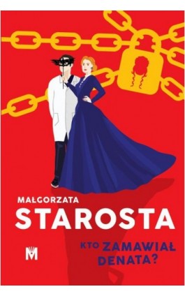 Kto zamawiał denata? - Małgorzata Starosta - Ebook - 978-83-68371-28-4